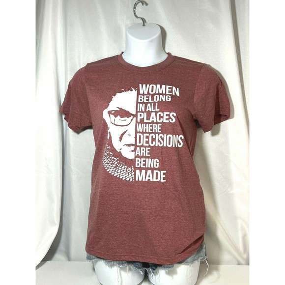 Women Belong In All Places Where Decisions Are Made RBG Ginsburg T-Shirt Small - Picture 6 of 6
